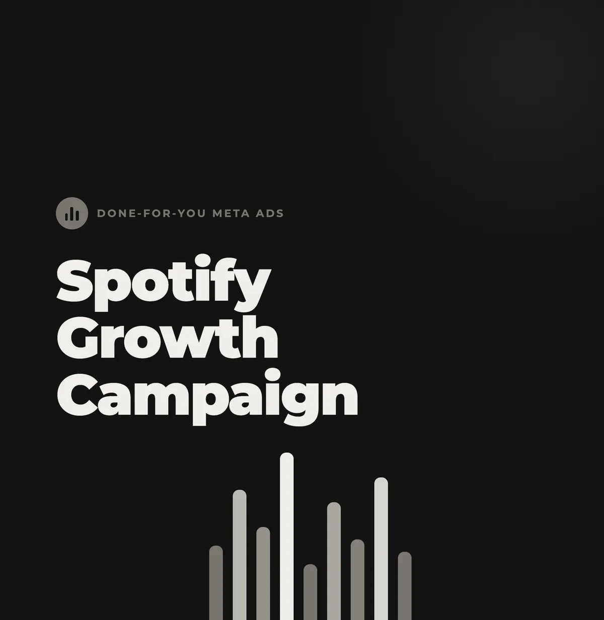 Spotify Growth Campaign, done-for-you Meta ads